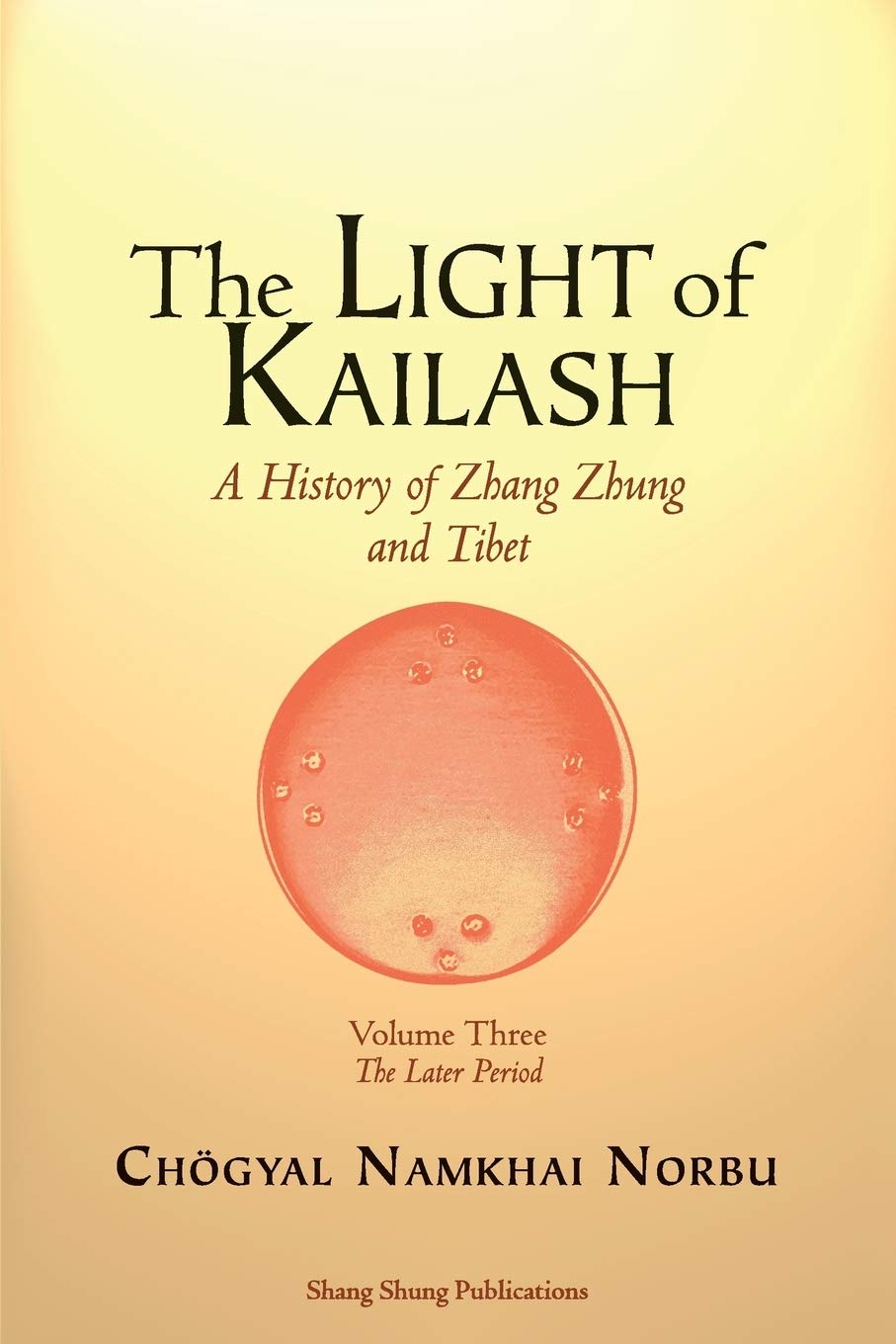 The Light of Kailash. A History of Zhang Zhung and Tibet book