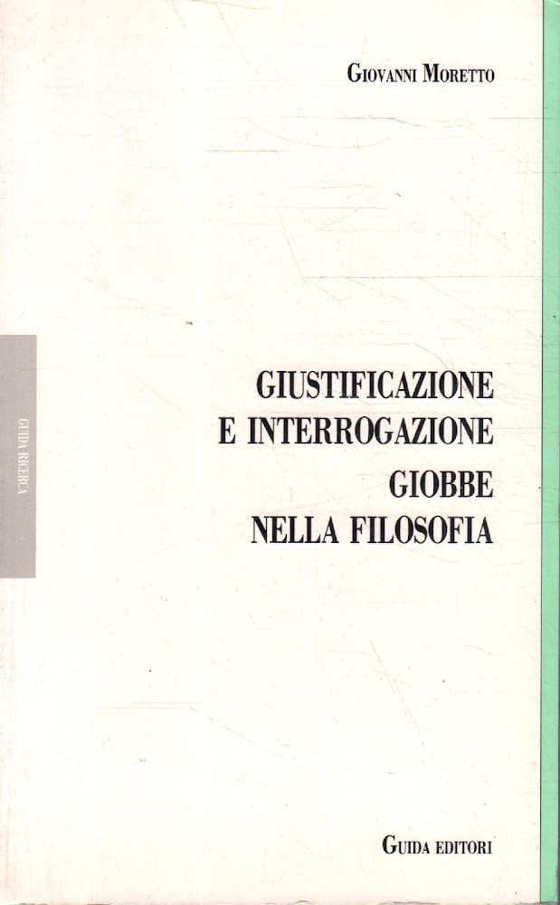 Giustificazione e interrogazione. Giobbe nella filosofia (Guida ricerca) Religion & Esotericism