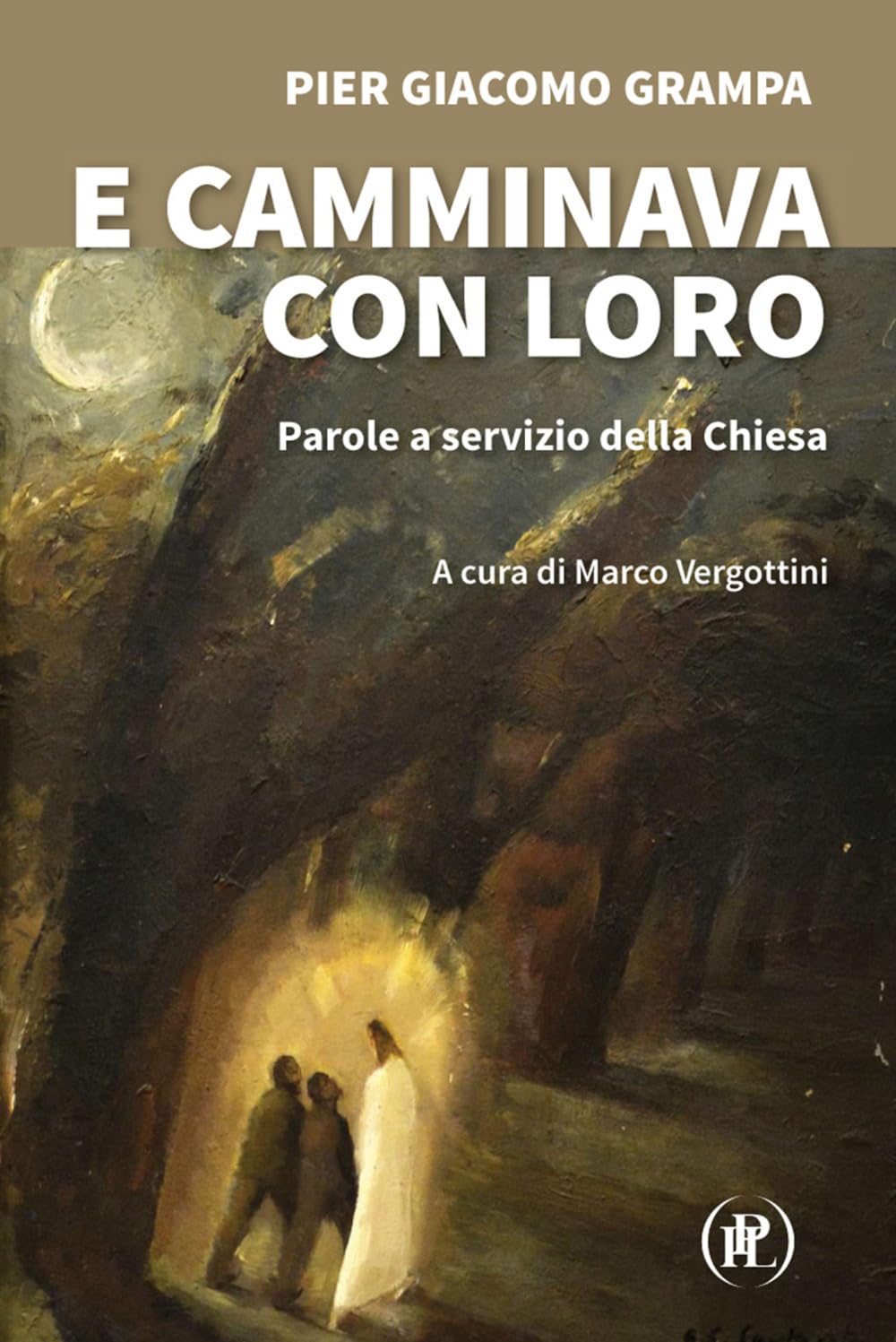 E camminava con loro. Parole a servizio della Chiesa Religion & Esotericism