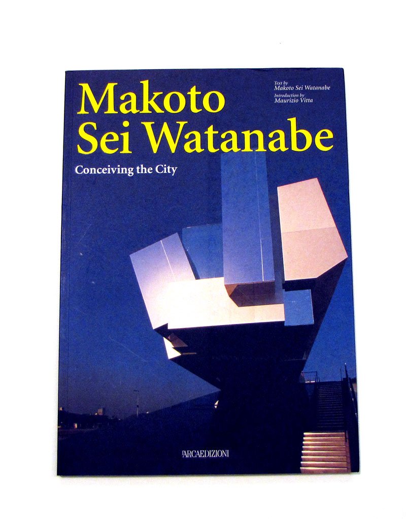 Makoto Sei Watanabe: Conceiving the City (I talenti) Memories