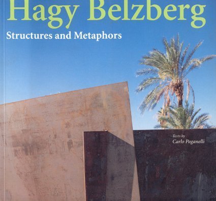 Hagy Belzberg: Structures and Metaphores book