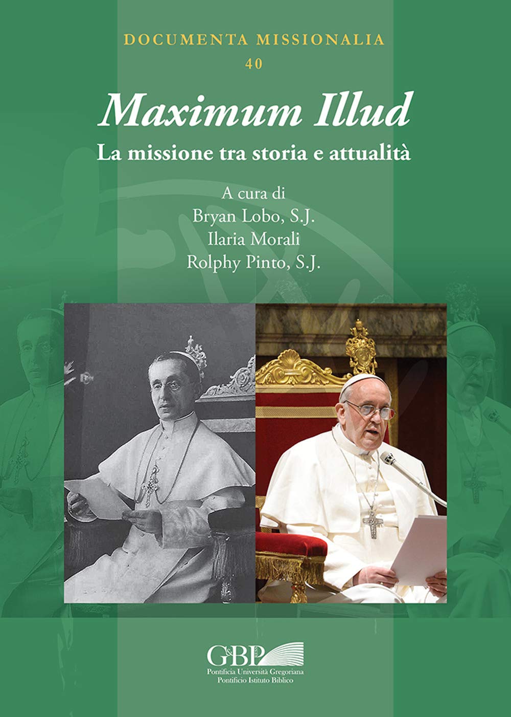Maximum Illud: La Missione Tra Storia E Attualita (Documenta Missionalia, 40) Religion & Esotericism