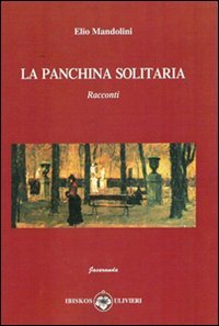 La panchina solitaria book