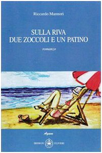 Sulle riva due zoccoli e un patino book