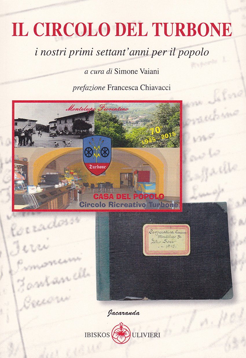 Il Circolo del Turbone. I nostri primi settant'anni per il popolo book