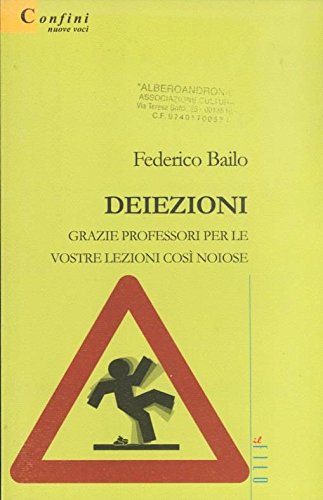 Deiezioni. Grazie professori per le vostre lezioni così noiose book