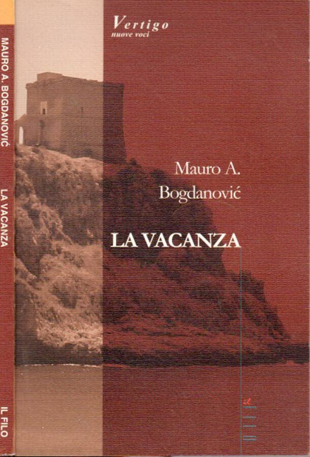 La vacanza (Nuove voci) Contemporary literature