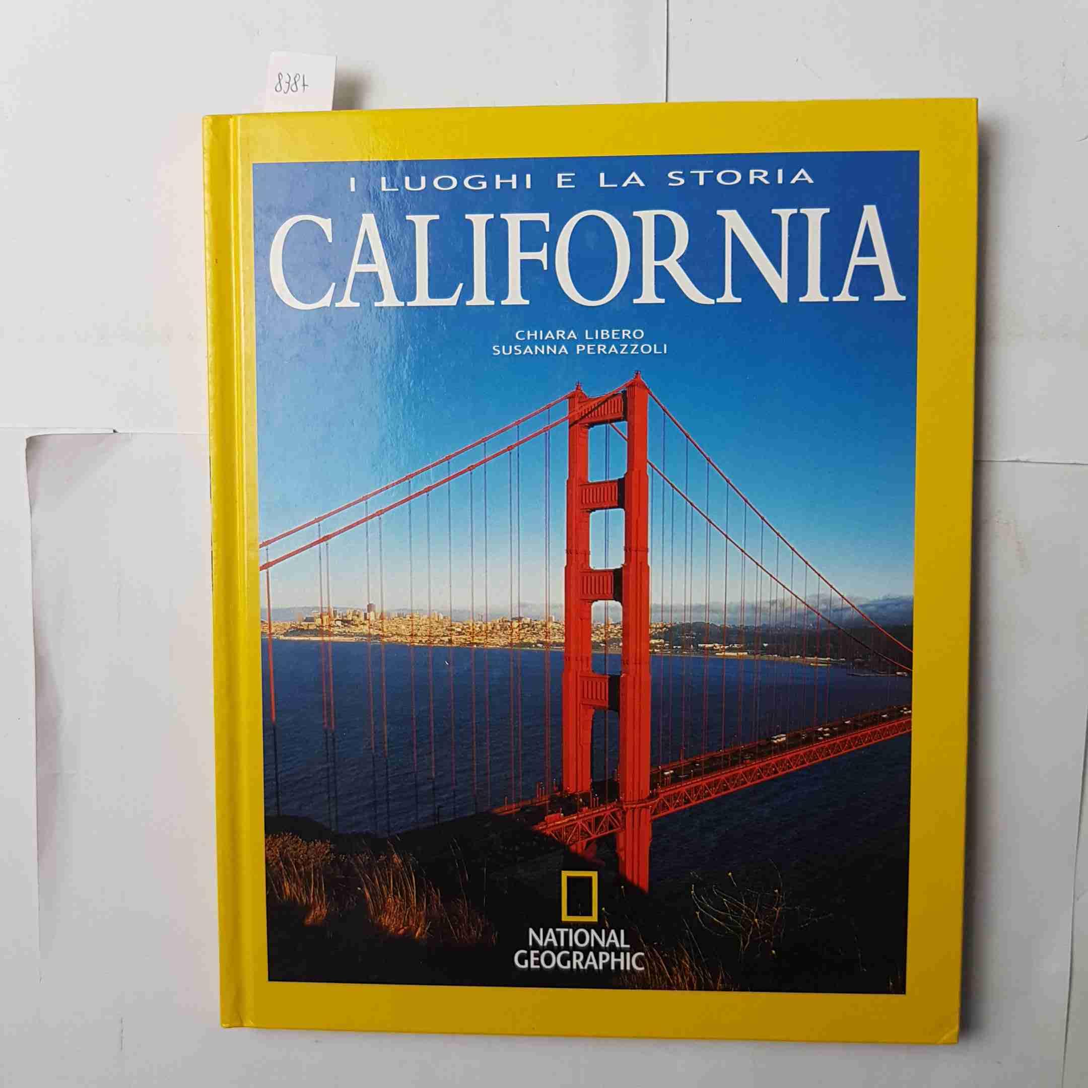 I LUOGHI E LA STORIA - CALIFORNIA - NATIONAL GEOGRAPHIC by LIBERO ... book