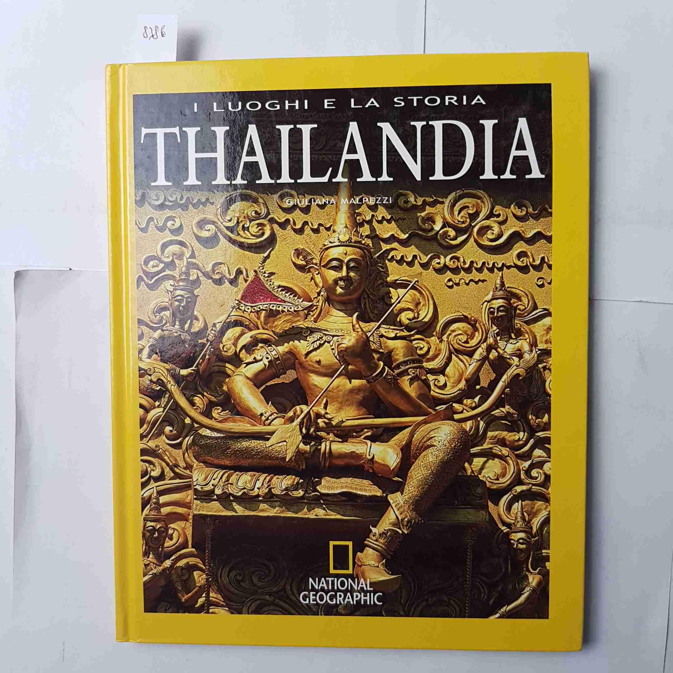 I LUOGHI E LA STORIA - THAILANDIA - NATIONAL GEOGRAPHIC by GIULIAN... book