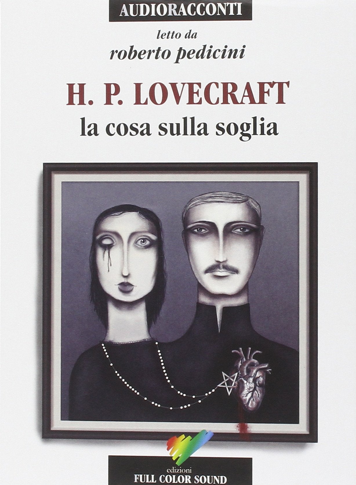 La cosa sulla soglia letto da Roberto Pedicini. Audiolibro. CD Audio book