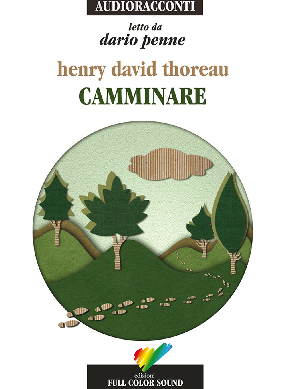 Camminare letto da Dario Penne. Audiolibro. CD Audio book