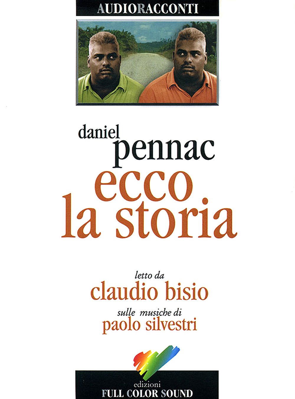 Ecco la storia letto da Claudio Bisio. Audiolibro. CD Audio book