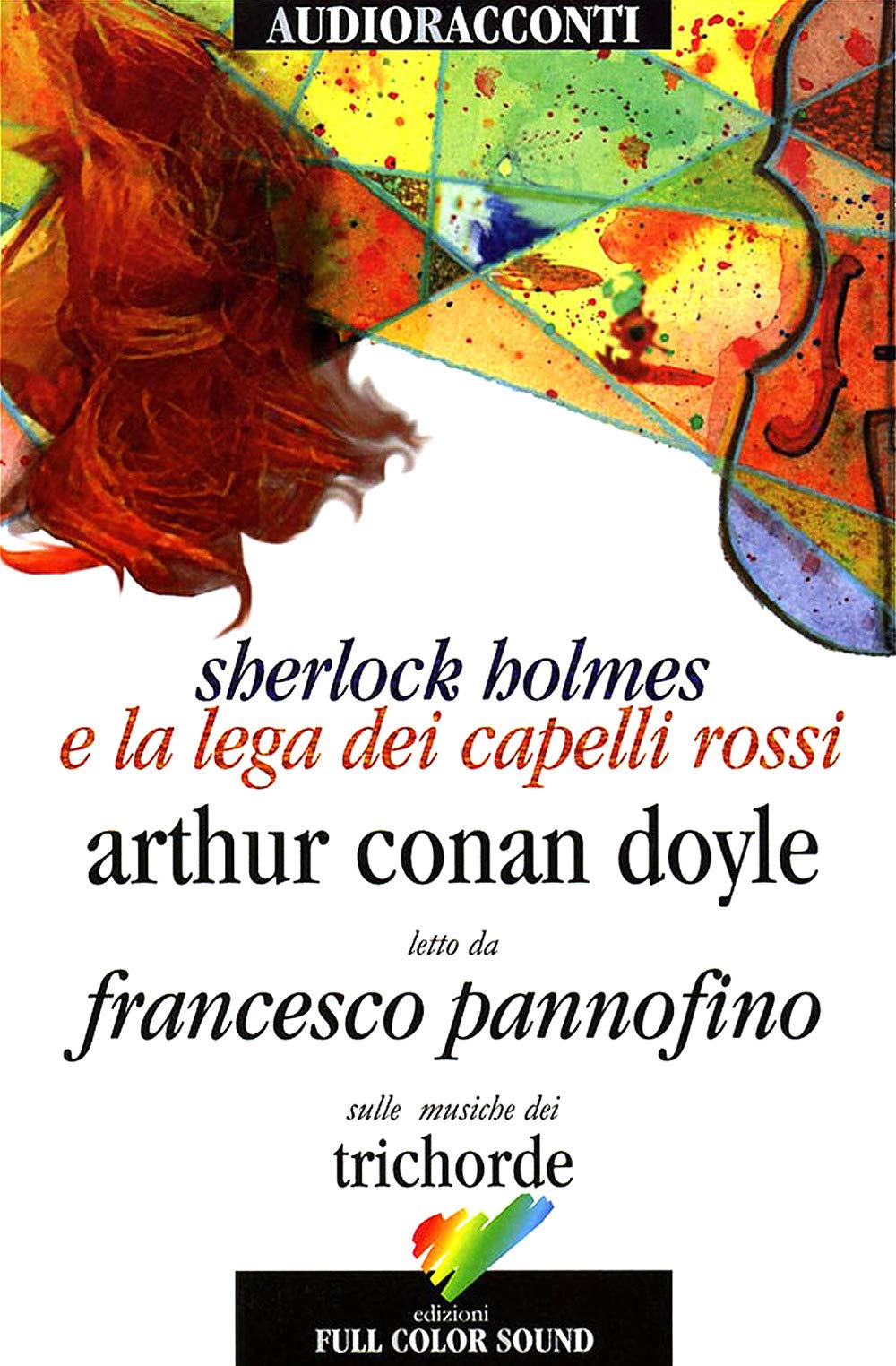 Sherlock Holmes e la lega dei capelli rossi letto da Francesco Pannofino. Audiolibro. CD Audio book