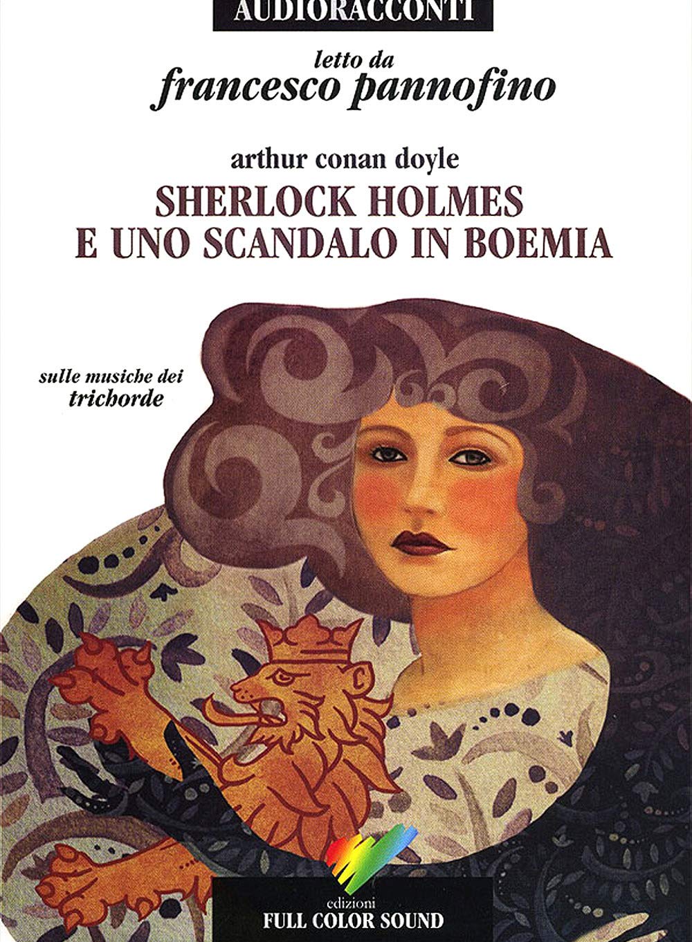 Sherlock Holmes e uno scandalo in Boemia letto da Francesco Pannofino. Audiolibro. CD Audio book
