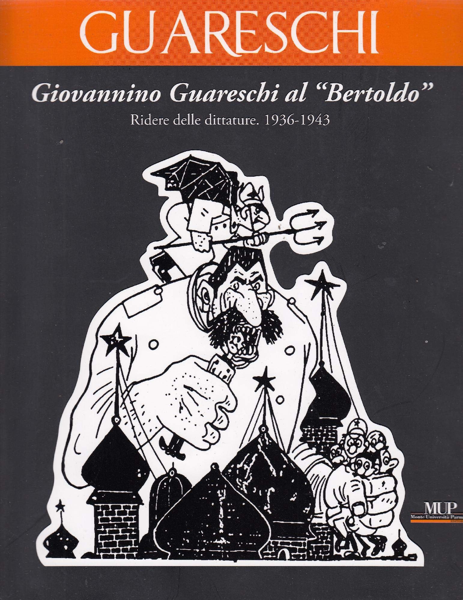 Giovannino Guareschi al "Bertoldo". Ridere delle dittature. (1936-1943) Social Sciences