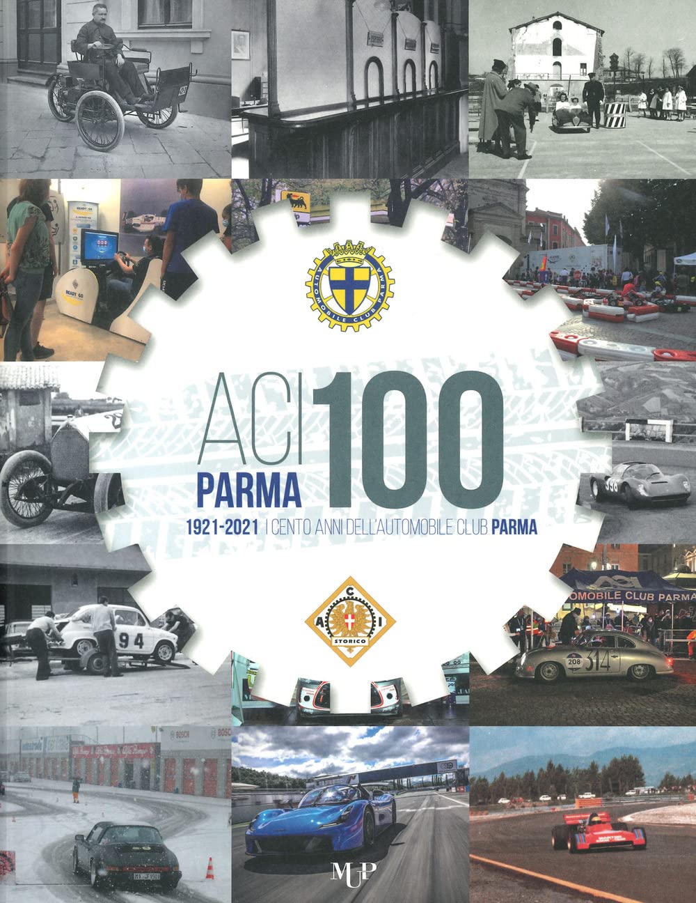 ACI Parma 100. 1921-2021 cento anni dell'Automobile Club Parma book