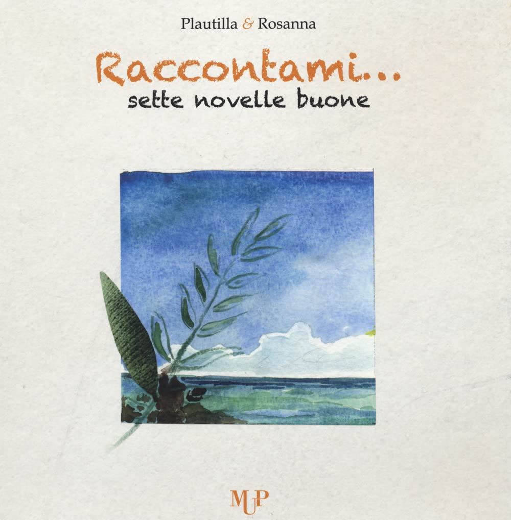 Raccontami... Sette novelle buone (Fuori collana) Essays & Short Stories