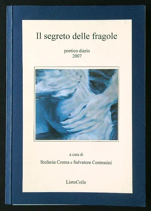 Il segreto delle fragole. Poetico diario 2007 book