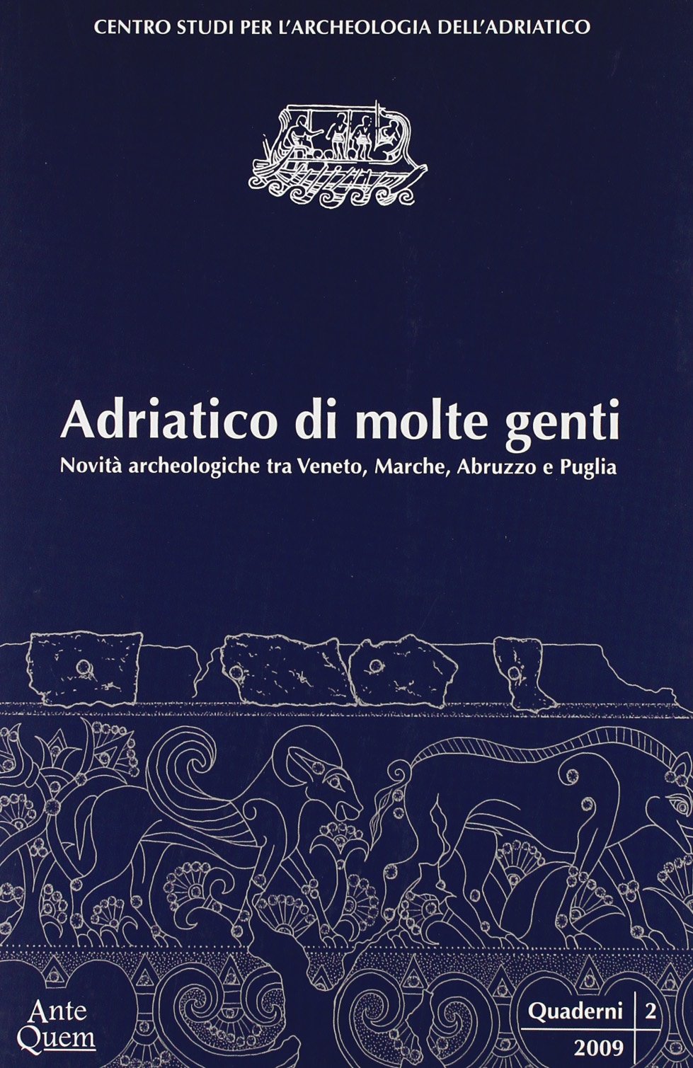 Adriatico di molte genti. Novità archeologiche tra Veneto, Marche, Abruzzo e Puglia book