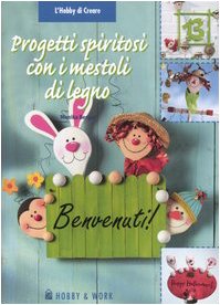 Progetti spiritosi con i mestoli di legno (L'hobby di creare) Hobbies & Crafts