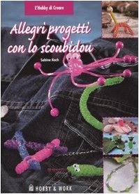Allegri progetti con lo scoubidou book