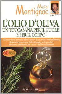 Olio D'oliva. Un Toccasana per Il C cd