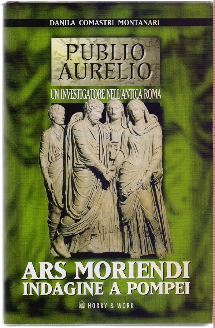 Ars moriendi. Indagine a Pompei (Publio Aurelio Pocket) Historical Fiction