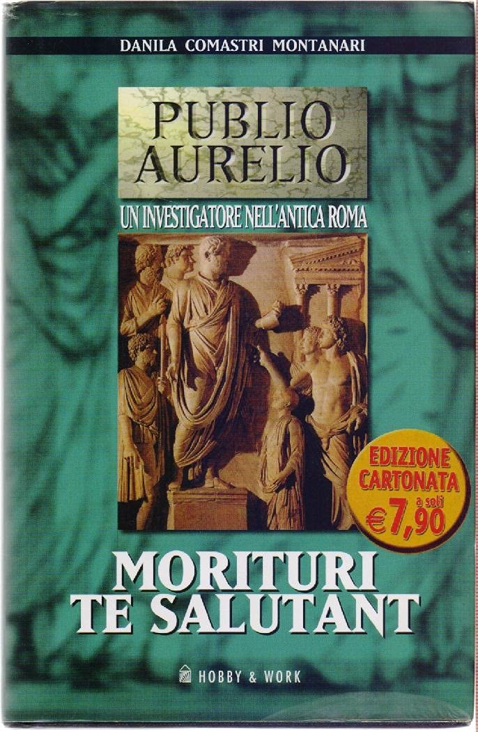 Morituri te salutant (Publio Aurelio Pocket) Historical Fiction