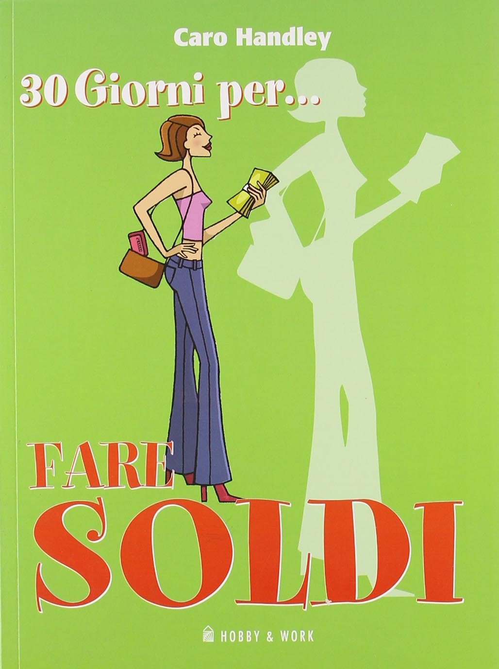 Trenta Giorni Per... Fare Soldi. Co cd