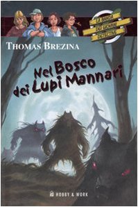 Nel bosco dei lupi mannari. La banda dei giovani detective book