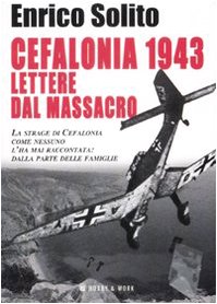 Cefalonia 1943. Lettere dal massacro Essays & Short Stories