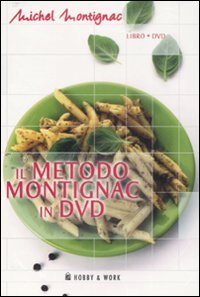 Il metodo Montignac in DVD. Con DVD Health, Nutrition & Fitness