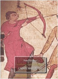 L'abate maledetto. Le inchieste di sorella Fidelma Historical Fiction