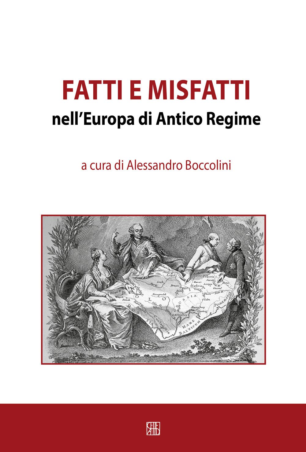 Fatti e misfatti nell'Europa di antico regime book