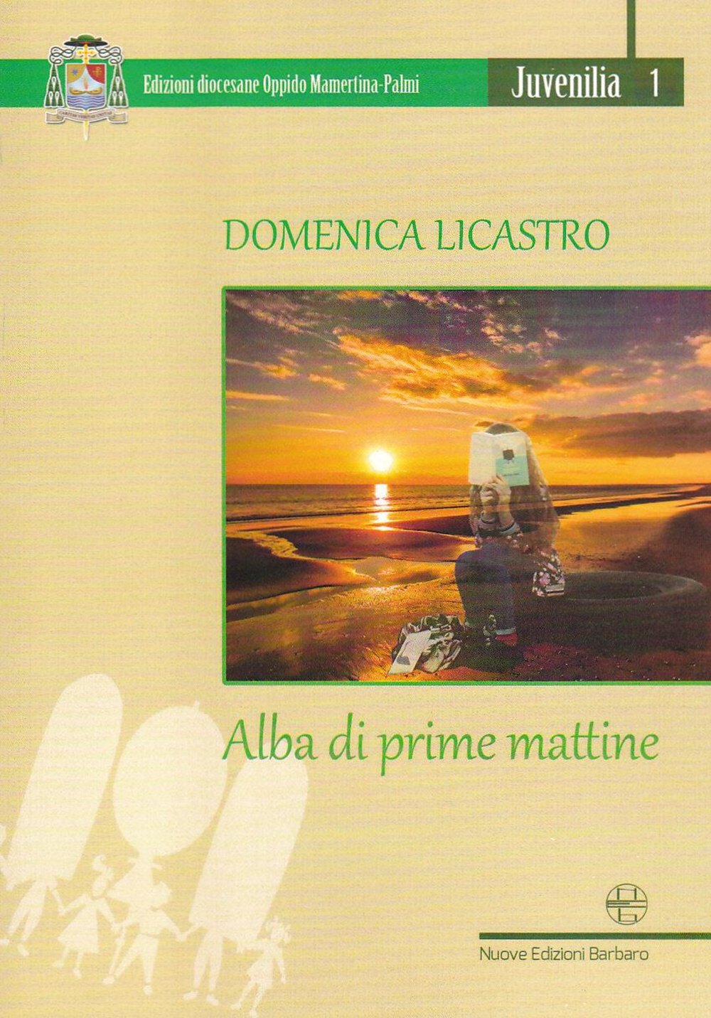 Alba di prime mattine (Juvenilia) Novels & Short Stories