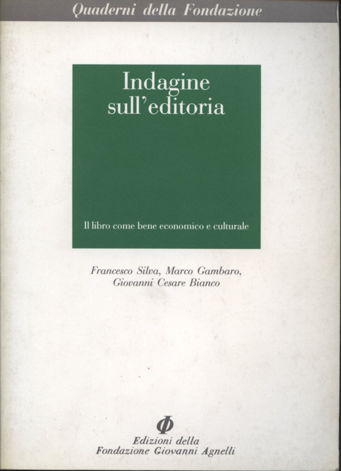 Indagine sull'editoria. Il libro come bene economico e culturale book