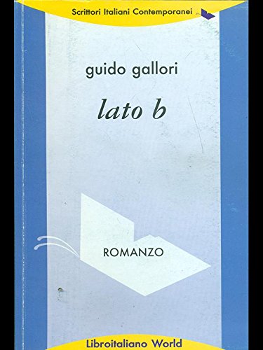 Lato B (Scrittori italiani contemporanei) Contemporary literature