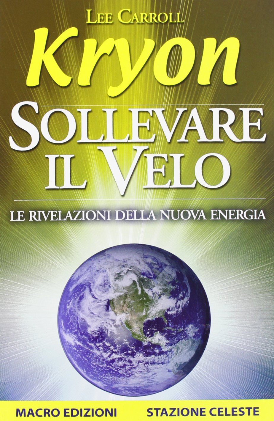 Sollevare il velo. Le rivelazioni della nuova energia book