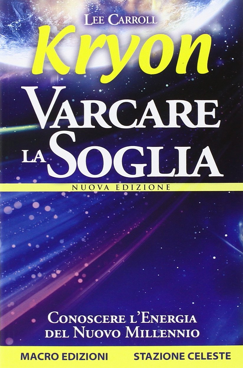 Kryon. Varcare la soglia Religion & Esotericism