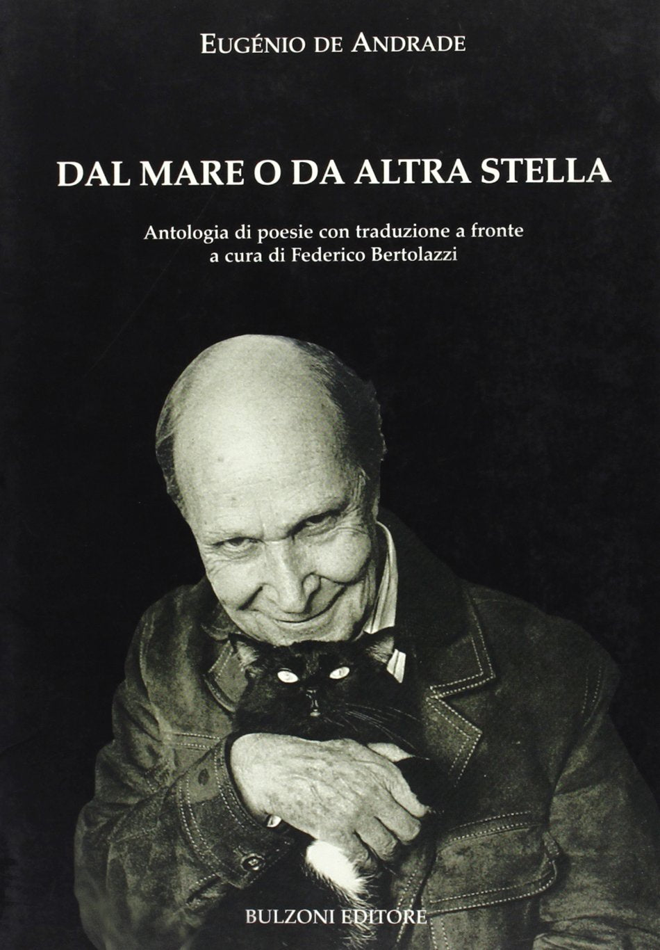 Dal mare o da altra stella. Testo portoghese a fronte Poetry