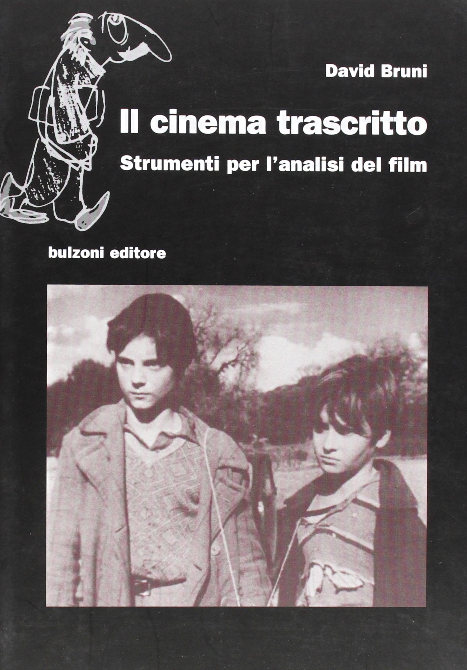 Il cinema trascritto. Strumenti per l'analisi del film (Cinema/Studio) Film, Art & Culture