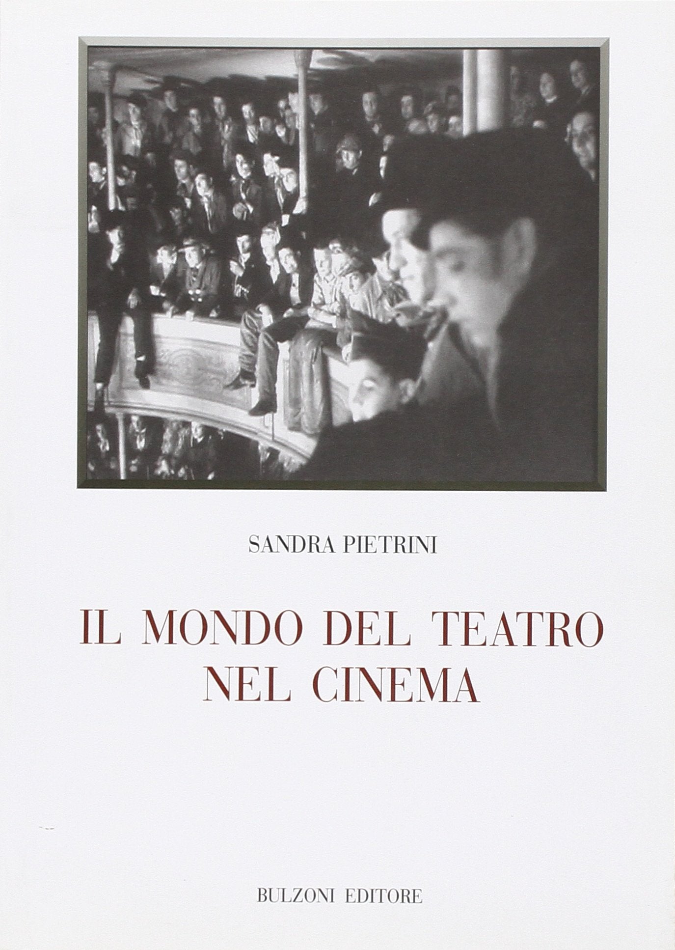 Il mondo del teatro nel cinema (Biblioteca teatrale) Film, Art & Culture