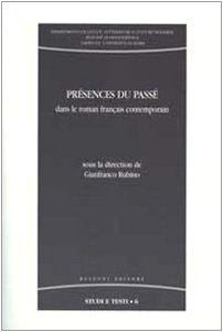 Présences du passé. Dans le roman français contemporain book