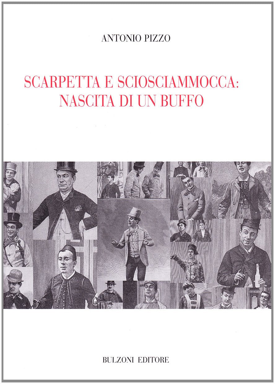 Scarpetta e Sciosciammocca. Nascita di un buffo Drama