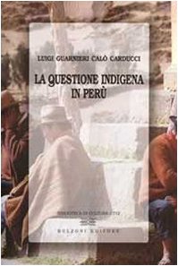 La questione indigena in Perù (Biblioteca di cultura) Books