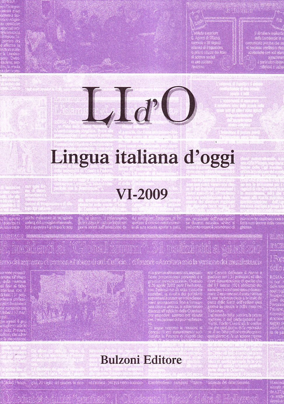 LI d'O. Lingua italiana d'oggi (2009) (Vol. 6) book