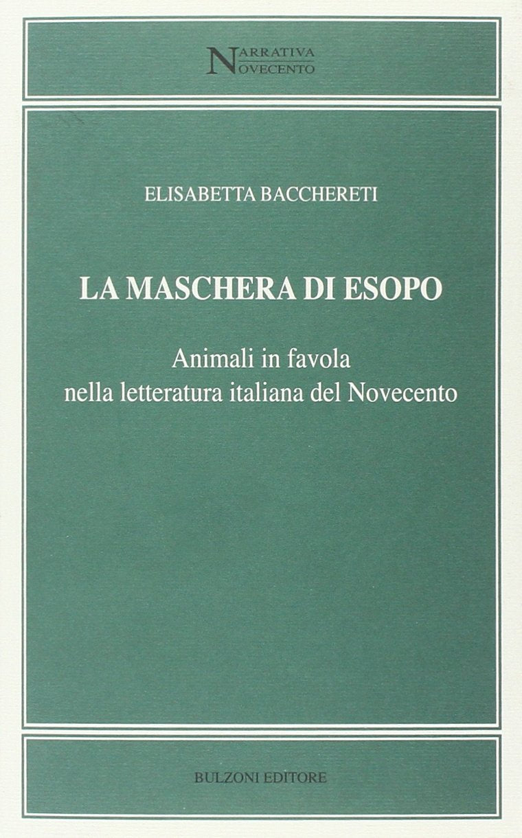 La maschera di Esopo. Animali in favola nella letteratura italiana del Novecento book