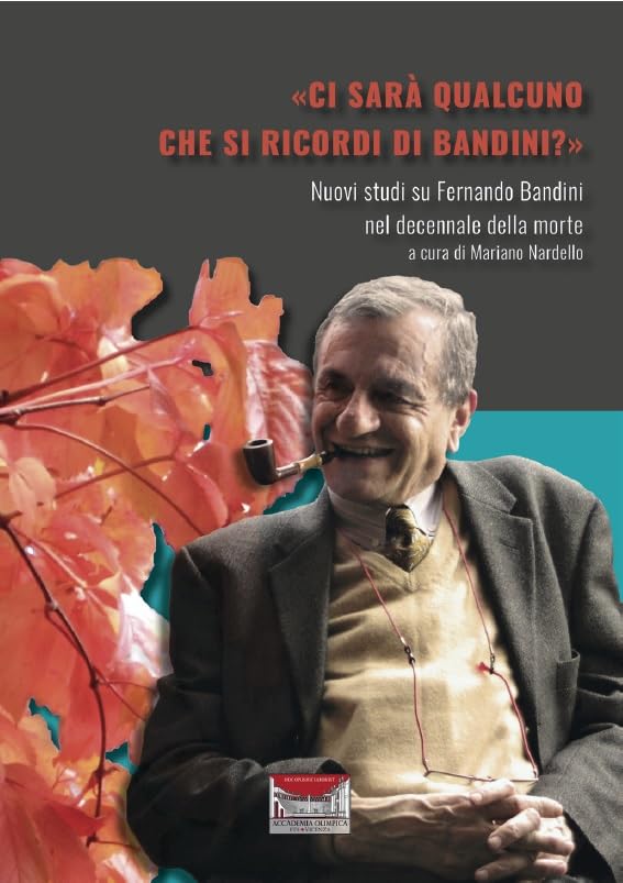 «Ci sarà qualcuno che si ricordi di Bandini» Contemporary literature
