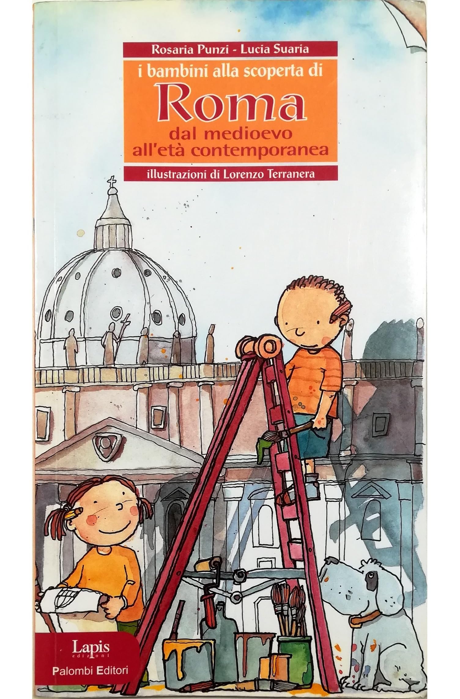 I bambini alla scoperta di Roma dal Medioevo all'età contemporanea book