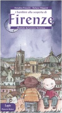 I bambini alla scoperta di Firenze. Ediz. illustrata Non-fiction
